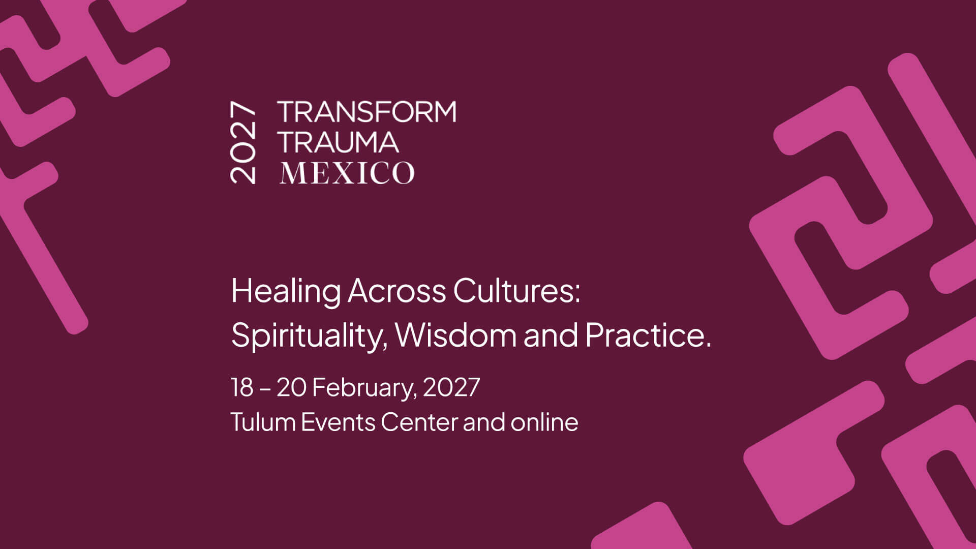 Transform Trauma Mexico | Feb 19-20, 2027 - Tulum, Mexico/Virtual